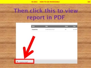 VA 2015 HOW TO USE INVOICEABLE 183
 