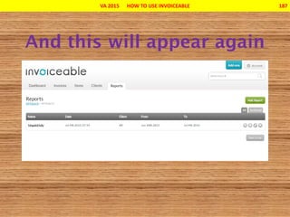 VA 2015 HOW TO USE INVOICEABLE 187
 