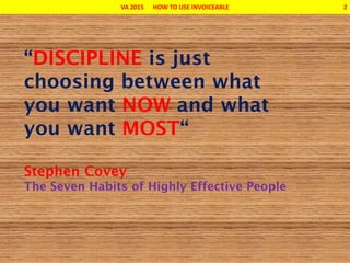 VA 2015 HOW TO USE INVOICEABLE 2
 