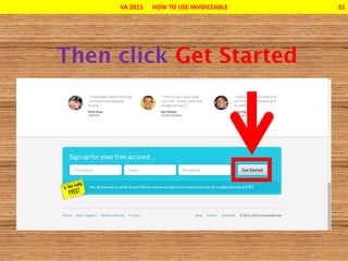 VA 2015 HOW TO USE INVOICEABLE 21
 