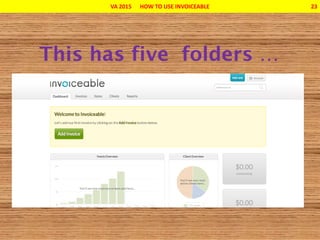 VA 2015 HOW TO USE INVOICEABLE 23
 