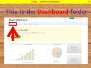 VA 2015 HOW TO USE INVOICEABLE 24
 