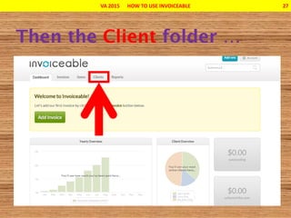 VA 2015 HOW TO USE INVOICEABLE 27
 