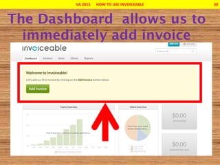 VA 2015 HOW TO USE INVOICEABLE 30
 