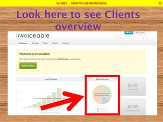 VA 2015 HOW TO USE INVOICEABLE 32
 