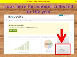 VA 2015 HOW TO USE INVOICEABLE 34
 