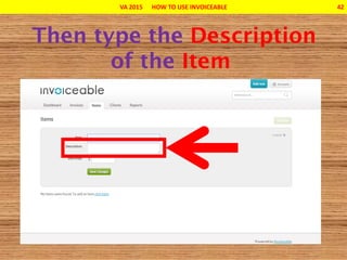 VA 2015 HOW TO USE INVOICEABLE 42
 