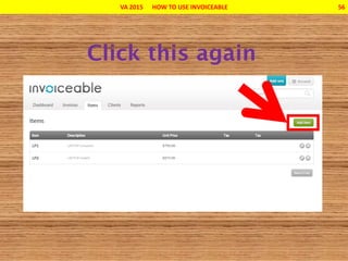 VA 2015 HOW TO USE INVOICEABLE 56
 