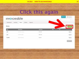 VA 2015 HOW TO USE INVOICEABLE 59
 