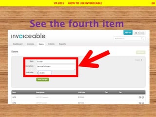 VA 2015 HOW TO USE INVOICEABLE 60
 