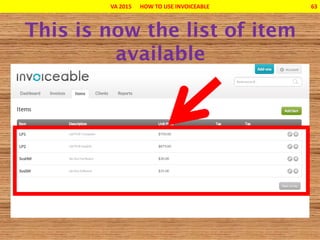 VA 2015 HOW TO USE INVOICEABLE 63
 