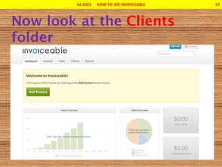 VA 2015 HOW TO USE INVOICEABLE 67
 