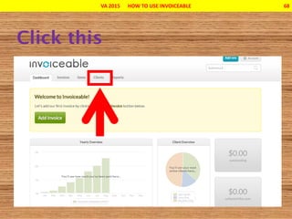 VA 2015 HOW TO USE INVOICEABLE 68
 