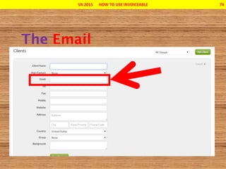 VA 2015 HOW TO USE INVOICEABLE 74
 