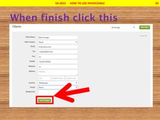 VA 2015 HOW TO USE INVOICEABLE 85
 