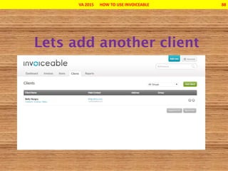VA 2015 HOW TO USE INVOICEABLE 88
 