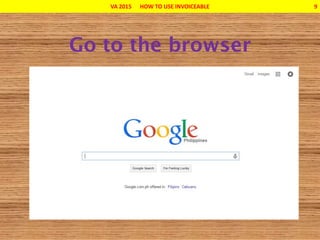 VA 2015 HOW TO USE INVOICEABLE 9
 