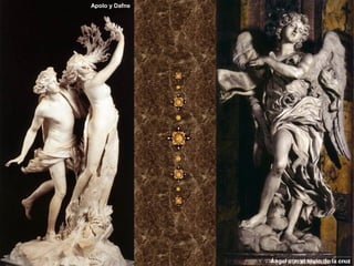 Ángel con el título de la cruz
Apolo y Dafne
 