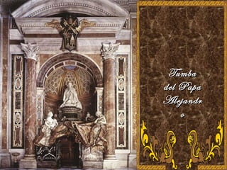 TumbaTumba
del Papadel Papa
AlejandrAlejandr
oo
 