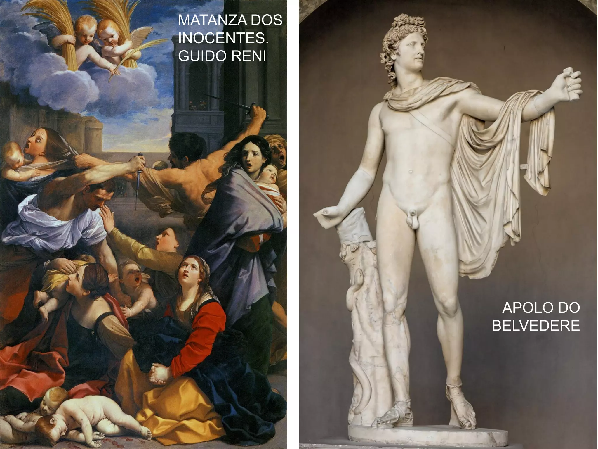 MATANZA DOS
INOCENTES.
GUIDO RENI
APOLO DO
BELVEDERE