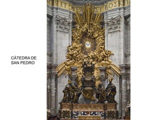 CÁTEDRA DE
SAN PEDRO
 