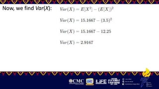 Now, we find Var(X):
 