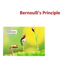 Bernoulli's Principle
 