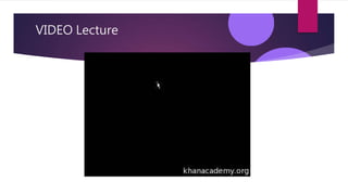 VIDEO Lecture
 
