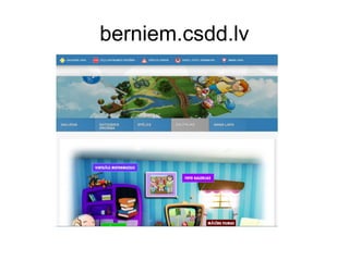 berniem.csdd.lv
 