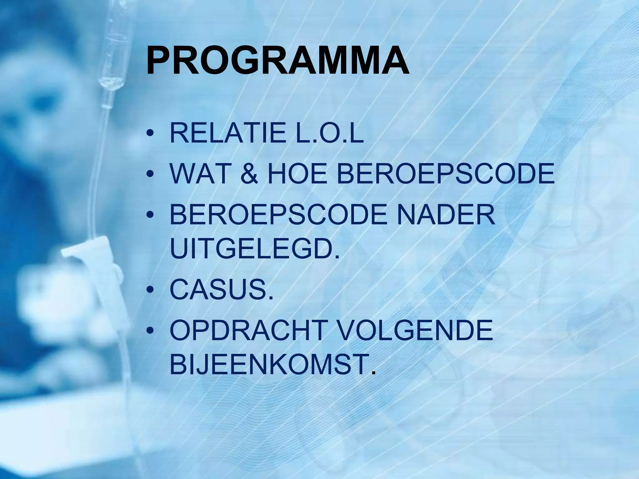 Beroepscode Verpleegkundigen PPTX beroepscode-verpleegkundigen-pptx