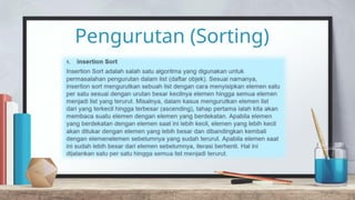 Pengurutan (Sorting)
 
