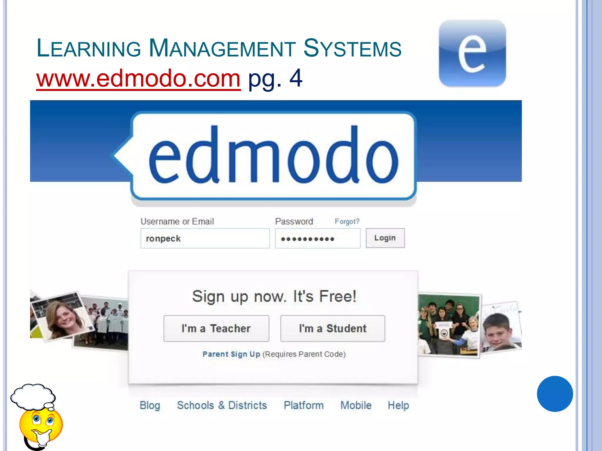 LEARNING MANAGEMENT SYSTEMS
www.edmodo.com pg. 4
 