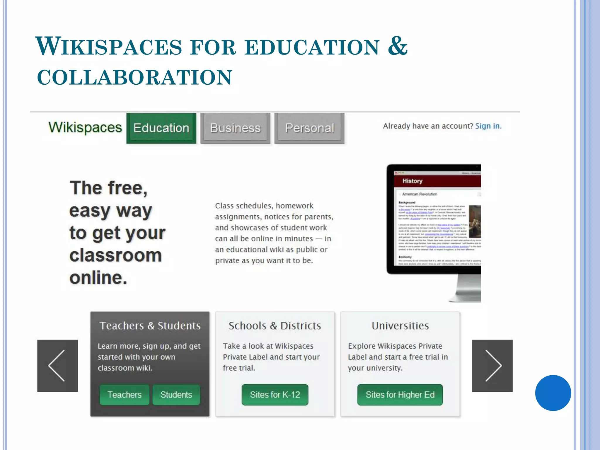 WIKISPACES FOR EDUCATION &
COLLABORATION
 