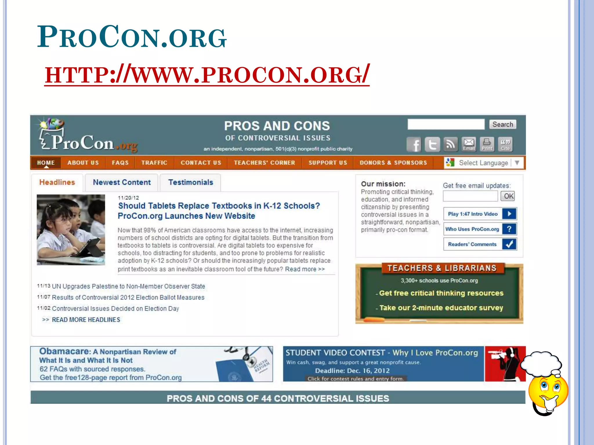 PROCON.ORG
HTTP://WWW.PROCON.ORG/
 
