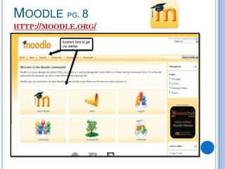 MOODLE PG. 8
HTTP://MOODLE.ORG/
 