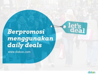 Berpromosi menggunakan daily deal | PDF