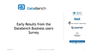 Early Results from the
Databench Business users
Survey
09/04/2019 DataBench Project - GA Nr 780966 9
 