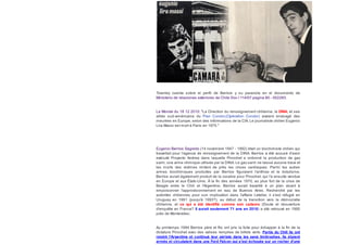 Townley cuenta sobre el perfil de Berrios y su paranoïa en el documento de
Ministerio de relaciones exteriores de Chile Doc I 114/07 pagina 85 - 002283.
Le Monde du 18 12 2010: "La Direction du renseignement chilienne, la DINA, et ses
alliés sud-américains du Plan Condor,(Opération Condor) avaient envisagé des
meurtres en Europe, selon des informations de la CIA. Le journaliste chilien Eugenio
Lira Massi est mort à Paris en 1975."
Eugenio Berríos Sagredo (14 novembre 1947 - 1992) était un biochimiste chilien qui
travaillait pour l'agence de renseignement de la DINA. Berríos a été accusé d'avoir
exécuté Proyecto Andrea dans laquelle Pinochet a ordonné la production de gaz
sarin, une arme chimique utilisée par la DINA. Le gaz sarin ne laisse aucune trace et
les morts des victimes imitent de près les crises cardiaques. Parmi les autres
armes biochimiques produites par Berríos figuraient l'anthrax et le botulisme.
Berríos aurait également produit de la cocaïne pour Pinochet, qui l'a ensuite vendue
en Europe et aux États-Unis. À la fin des années 1970, au plus fort de la crise de
Beagle entre le Chili et l'Argentine, Berríos aurait travaillé à un plan visant à
empoisonner l'approvisionnement en eau de Buenos Aires. Recherché par les
autorités chiliennes pour son implication dans l'affaire Letelier, il s'est réfugié en
Uruguay en 1991 (jusqu'à 1993?), au début de la transition vers la démocratie
chilienne, et ce qui a été identifié comme son cadavre (Doute et réouverture
d'enquête en France? Il aurait seulement 71 ans en 2018) a été retrouvé en 1995
près de Montevideo.
Au printemps 1994 Berrios père et fils ont pris la fuite pour échapper à la fin de la
dictature Pinochet avec des valises remplies de billets verts. Partis du Chili ils ont
rejoint l'Argentine et continué leur périple dans les pays limitrophes. Ils étaient
armés et circulaient dans une Ford Falcon qui s'est échouée sur un rocher d'une
 