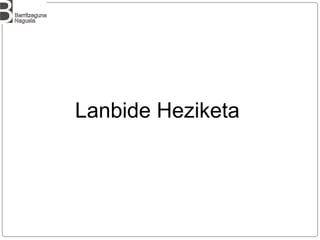 Lanbide Heziketa
 