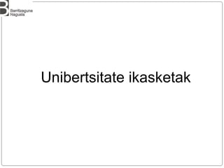Unibertsitate ikasketak
 