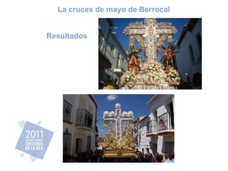 Resultados La cruces de mayo de Berrocal  