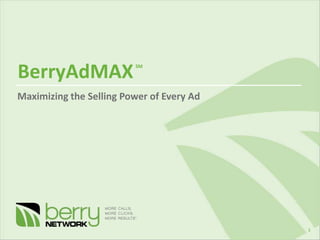 BerryAdMAX Maximizing the Selling Power of Every Ad 1 SM 