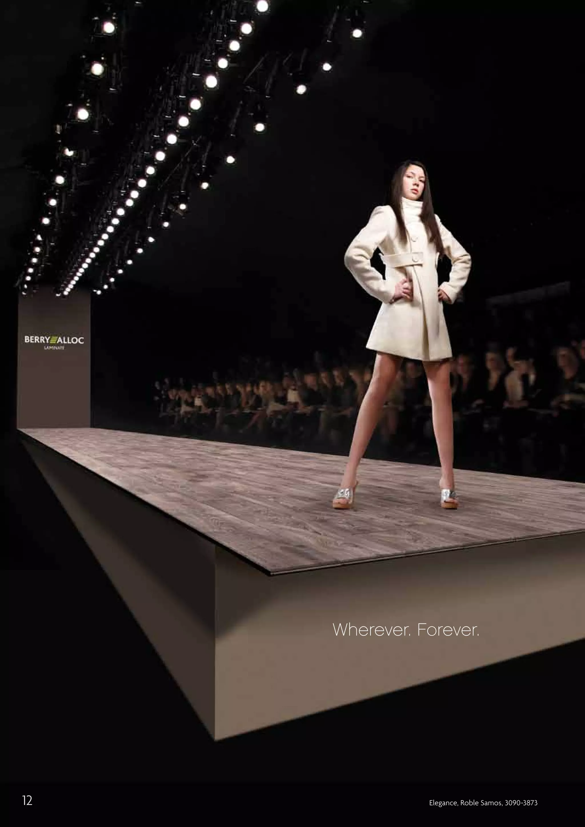 Wherever. Forever.

12

Elegance, Roble Samos, 3090-3873

 