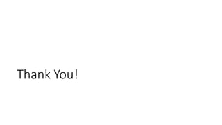 Thank You!
 