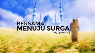 Rumah Tangga Islami: Bersama Menuju Surga Episode 1