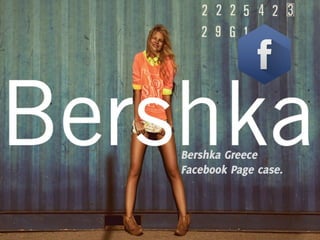 Bershka Greece - Case Study
