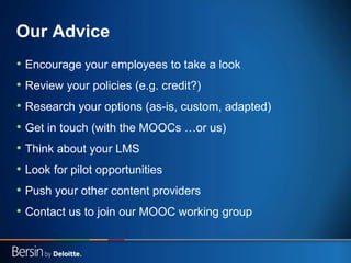 Our Advice
• Encourage your employees to take a look
• Review your policies (e.g. credit?)
• Research your options (as-is,...