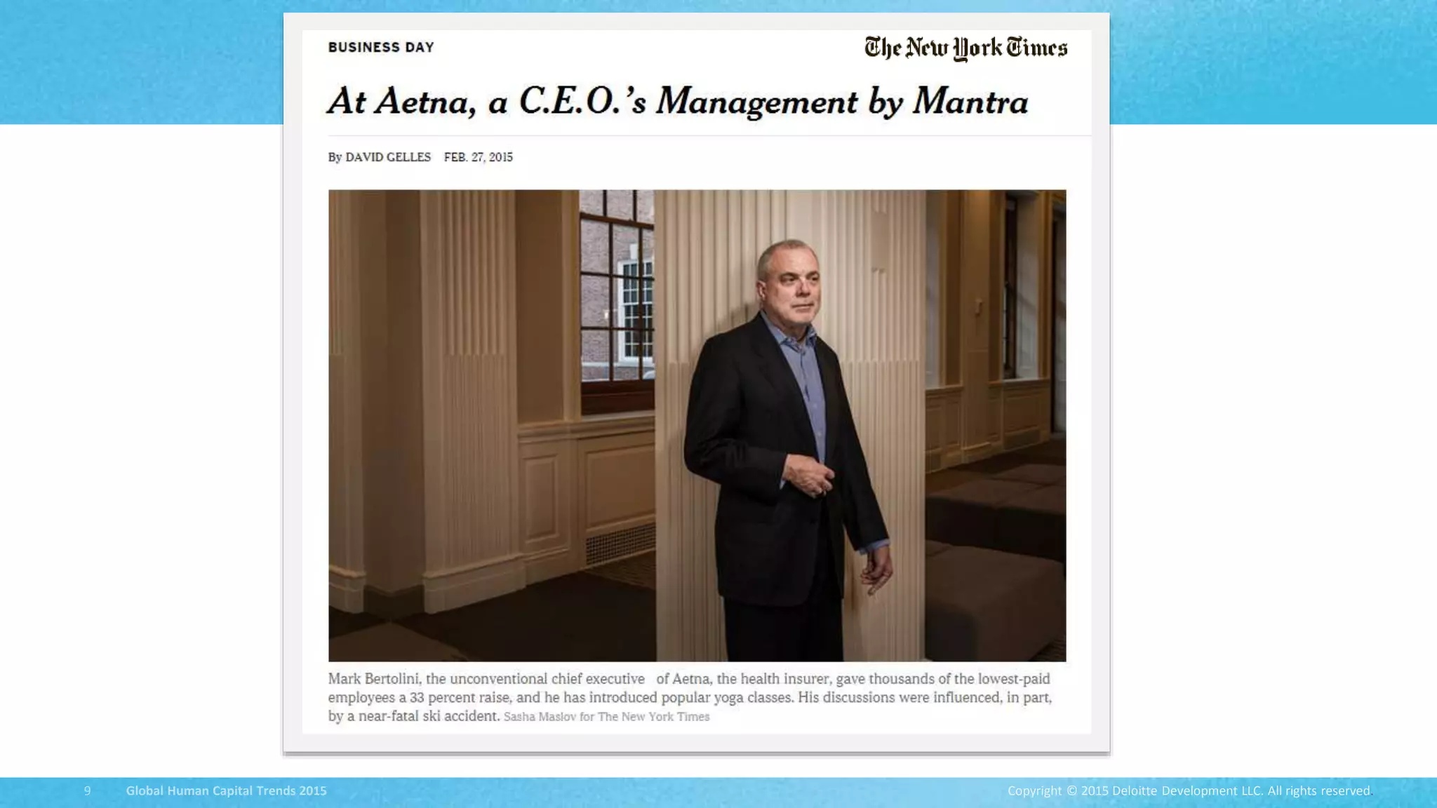 Copyright © 2015 Deloitte Development LLC. All rights reserved.9 Global Human Capital Trends 2015
 