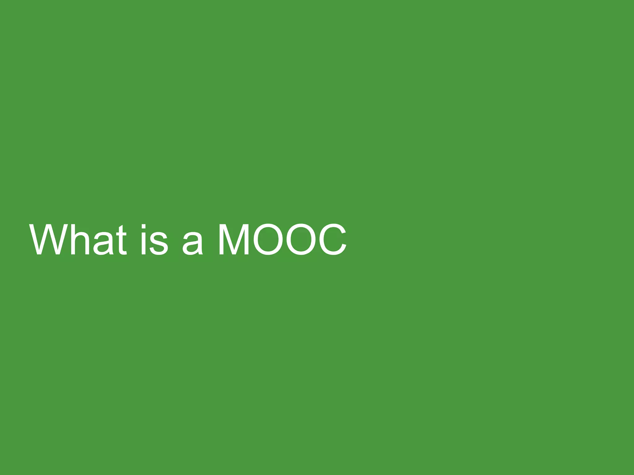 What is a MOOC
 