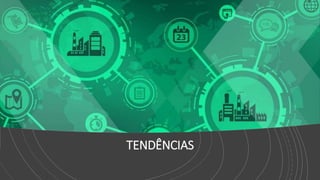 2019 Direitos Reservados
TENDÊNCIAS
 